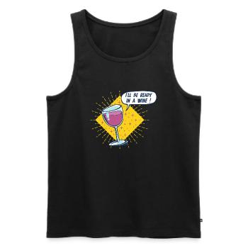I'll Be Ready in a Wine - Men's Premium Organic Tank Top - black - Front - AI Model Male 178 light (178cm)