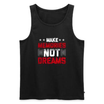 Schaffe dir Erinnerungen, keine Träume - lebe nun - Männer Premium Bio Tank Top - Schwarz - Vorne - AI Model Male 178 light (178cm)