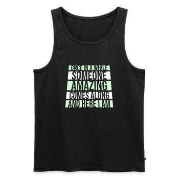 Once In A While Someone Amazing Comes Along Joke - Men's Premium Organic Tank Top - black - Front - AI Model Male 178 light (178cm)