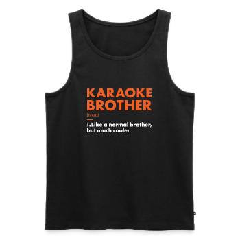 Singer Brother Definition Karaoke - Männer Premium Bio Tank Top - Schwarz - Vorne - Michal (187cm)