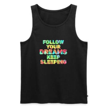 Keep Your Dreams Keep Sleeping - Men's Premium Organic Tank Top - black - Front - Michal (187cm)