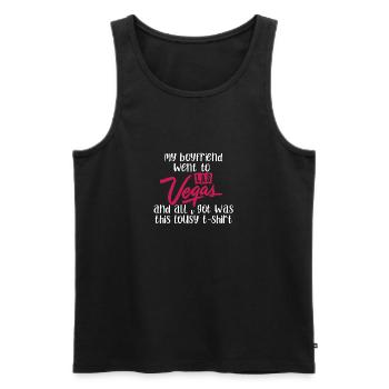 my boyfriend went to las vegas and all ı got was t - Men's Premium Organic Tank Top - black - Front - Michal (187cm)