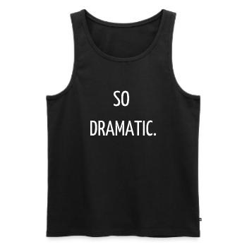 So dramatisch. - Männer Premium Bio Tank Top - Schwarz - Vorne - Michal (187cm)