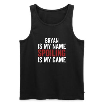 Bryan ist mein Name Verderben ist mein Spiel - Männer Premium Bio Tank Top - Schwarz - Vorne - AI Model Male 178 light (178cm)