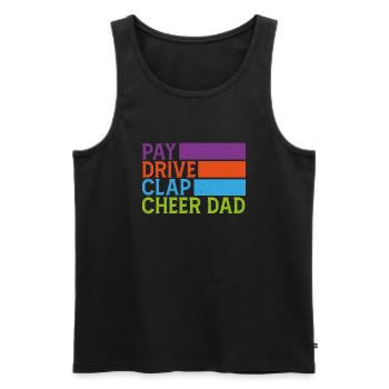 Pay Drive Clap Cheer Dad Funny Cheerleading - Men's Premium Organic Tank Top - black - Front - AI Model Male 178 light (178cm)