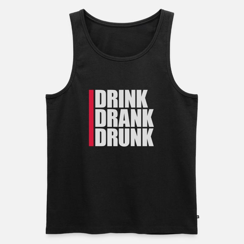 drink drank drunk Zitat - Männer Premium Bio Tank Top - Schwarz