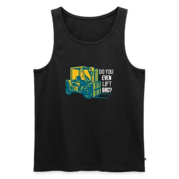 Do You Even Lift Bro? Forklift Driver - Männer Premium Bio Tank Top - Schwarz - Vorne - Michal (187cm)