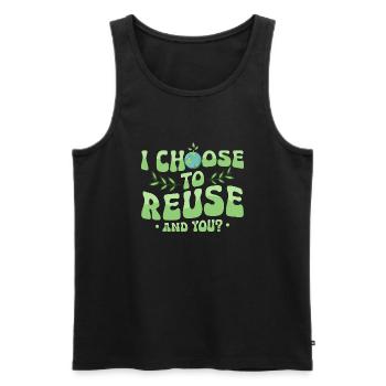 I Choose To Reuse. And you? Earth Day Planet - Men's Premium Organic Tank Top - black - Front - Michal (187cm)