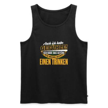 EINEN TRINKEN - Ich habe auch Gefühle - Männer Premium Bio Tank Top - Schwarz - Vorne - Michal (187cm)