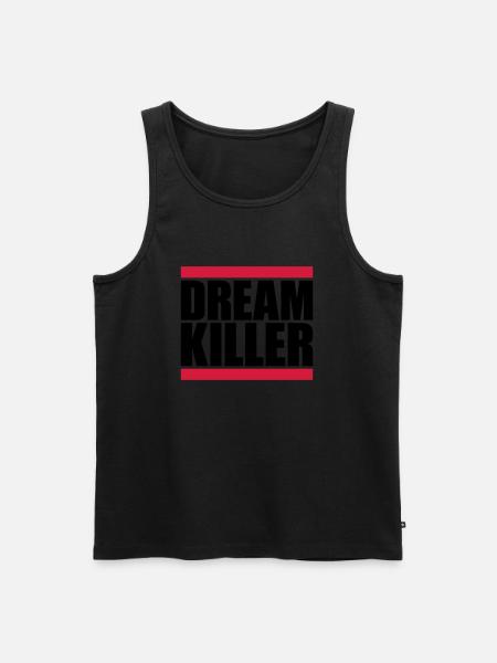 dream killer pessimists quote - Men's Premium Organic Tank Top - black