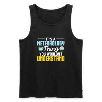It's A Meteorology Thing You Wouldn't Understand S - Men's Premium Organic Tank Top - black - Front - Michal (187cm)