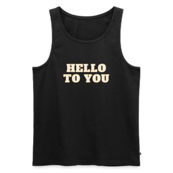 Hello to you - Débardeur bio Premium Homme - noir - Devant - Michal (187cm)