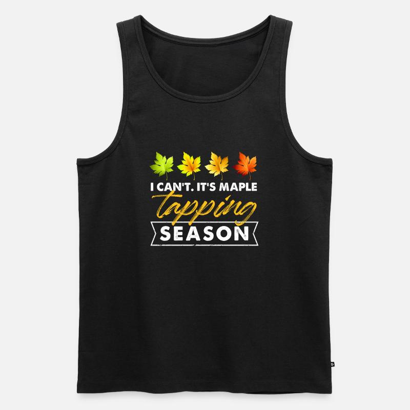 I Can't It's Maple Tapping Season Maple Sap - Men's Premium Organic Tank Top - black