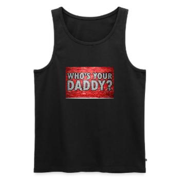Who's your daddy? Graffiti - Männer Premium Bio Tank Top - Schwarz - Vorne - AI Model Male 178 light (178cm)