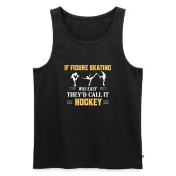 If Figure Skating Was Easy Ice Skater Skate - Männer Premium Bio Tank Top - Schwarz - Vorne - AI Model Male 178 light (178cm)