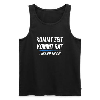 Kommt Zeit Kommt Rat Hier Bin Ich - Männer Premium Bio Tank Top - Schwarz - Vorne - AI Model Male 178 light (178cm)