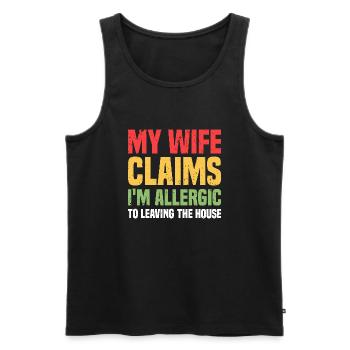 Wife Claims I'm Allergic to Leaving the House - Men's Premium Organic Tank Top - black - Front - AI Model Male 178 light (178cm)