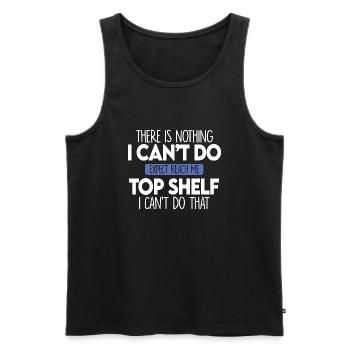 Erreichen Sie das oberste Regal Kurze Freunde Erreichen Sie das oberste Regal - Männer Premium Bio Tank Top - Schwarz - Vorne - AI Model Male 178 light (178cm)