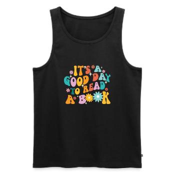 It’s A Good Day To Read A Book - Book Lover - Men's Premium Organic Tank Top - black - Front - AI Model Male 178 light (178cm)