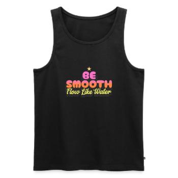 Be Smooth Flow Like Water - Men's Premium Organic Tank Top - black - Front - AI Model Male 178 light (178cm)