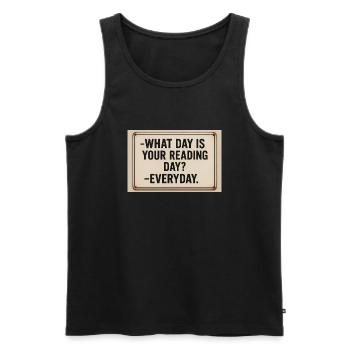 What day is reading day? -Every day! - Men's Premium Organic Tank Top - black - Front - AI Model Male 178 light (178cm)