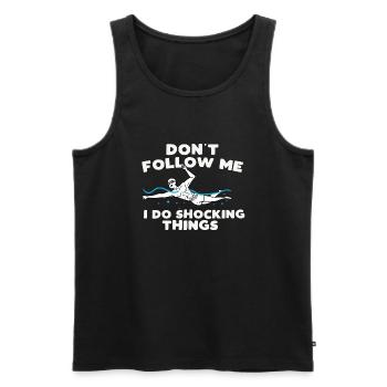 dont follow me I do shocking things Design - Männer Premium Bio Tank Top - Schwarz - Vorne - AI Model Male 178 light (178cm)