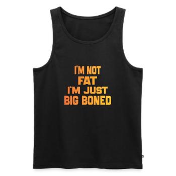 Ich bin nicht fett, ich bin nur dickknochig, lustig Zitat - Männer Premium Bio Tank Top - Schwarz - Vorne - Michal (187cm)