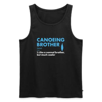 Canoeist Brother Definition Canoeing - Men's Premium Organic Tank Top - black - Front - Michal (187cm)