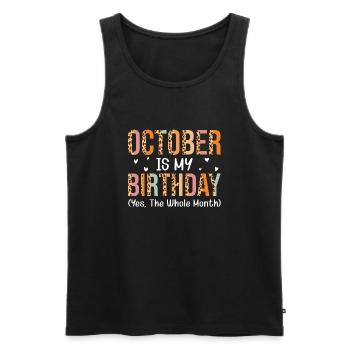 Oktober ist mein Geburtstagsmonat - Männer Premium Bio Tank Top - Schwarz - Vorne - Michal (187cm)