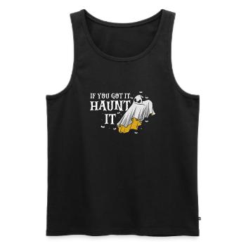 If You Got It Haunt It Funny Halloween T-Shirt - Men's Premium Organic Tank Top - black - Front - Michal (187cm)