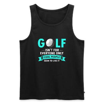 GOLF Isn't For Everyone Only Cool People Like It - Männer Premium Bio Tank Top - Schwarz - Vorne - Michal (187cm)