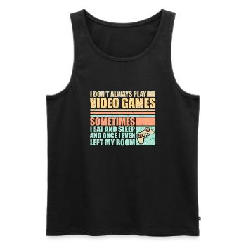 I Don't Always Play Video Games Sometimes I Eat - Men's Premium Organic Tank Top - black - Front - Michal (187cm)