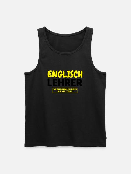 Englischlehrer Geschenk - Männer Premium Bio Tank Top - Schwarz