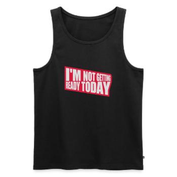 not getting ready today - Männer Premium Bio Tank Top - Schwarz - Vorne - AI Model Male 178 light (178cm)