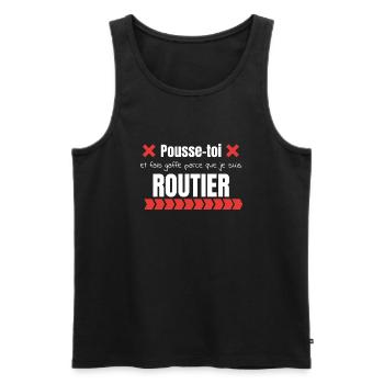 Pousse-toi je suis routier - Débardeur bio Premium Homme - noir - Devant - Michal (187cm)