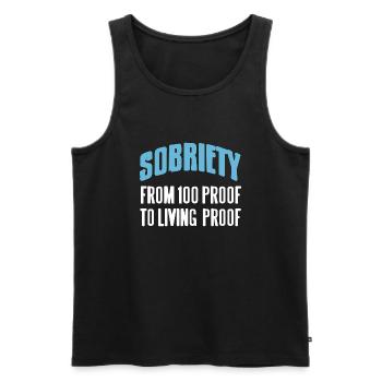 Sobriety From 100 Proof To Living Proof Retro - Men's Premium Organic Tank Top - black - Front - Michal (187cm)