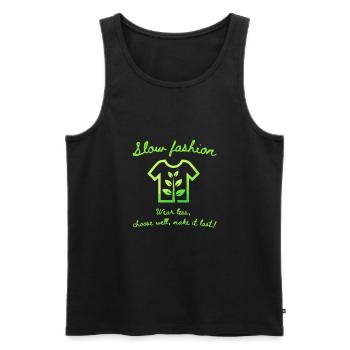 Slow fashion Spruch Design mit Pflanze Nachhaltig - Männer Premium Bio Tank Top - Schwarz - Vorne - Michal (187cm)