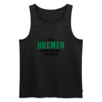 Gegen Bremen kann man mal verlieren - Männer Premium Bio Tank Top - Schwarz - Vorne - Michal (187cm)