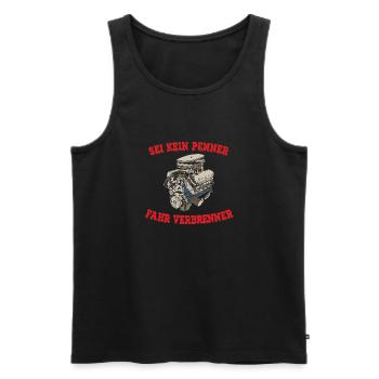 SEI KEIN PENNER FAHR VERBRENNER - Männer Premium Bio Tank Top - Schwarz - Vorne - AI Model Male 178 light (178cm)