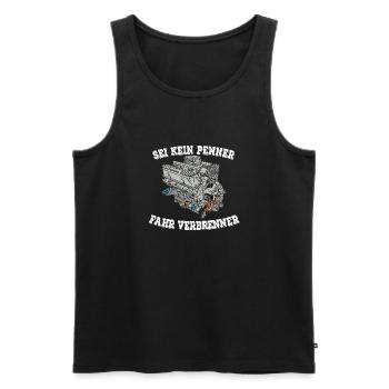 SEI KEIN PENNER FAHR VERBRENNER - Männer Premium Bio Tank Top - Schwarz - Vorne - AI Model Male 178 light (178cm)