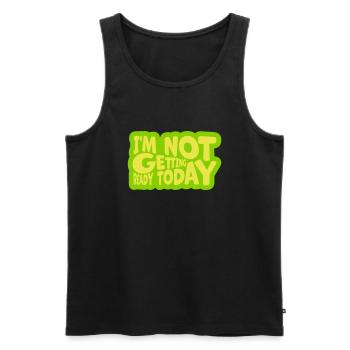 not getting ready today - Männer Premium Bio Tank Top - Schwarz - Vorne - AI Model Male 178 light (178cm)
