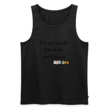 I'm not lonely, I'm alone and I like it, THE END - Men's Premium Organic Tank Top - black - Front - AI Model Male 178 light (178cm)