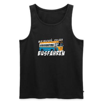 I've had enough, I'm going to take the bus - Men's Premium Organic Tank Top - black - Front - Michal (187cm)