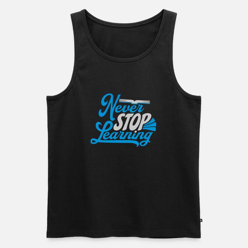 never stop learning Zitat - Männer Premium Bio Tank Top - Schwarz