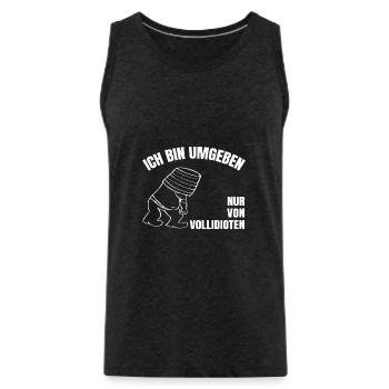 lustiger Spruch Idioten Kollege Chef Büro Geschenk - Männer Premium Bio Tank Top - Anthrazit - Vorne - Alexander (188cm)