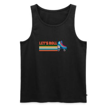 Let's Roll - Roller Skating Enthusiast Roller - Männer Premium Bio Tank Top - Schwarz - Vorne - AI Model Male 178 light (178cm)