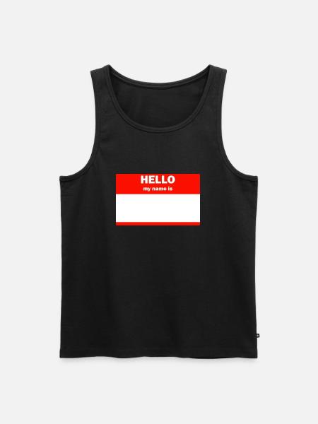 Hello my name is - Men's Premium Organic Tank Top - black