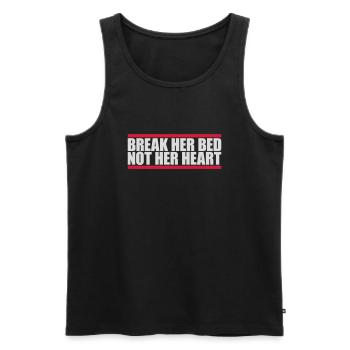 break her bed quote - Men's Premium Organic Tank Top - black - Front - Michal (187cm)