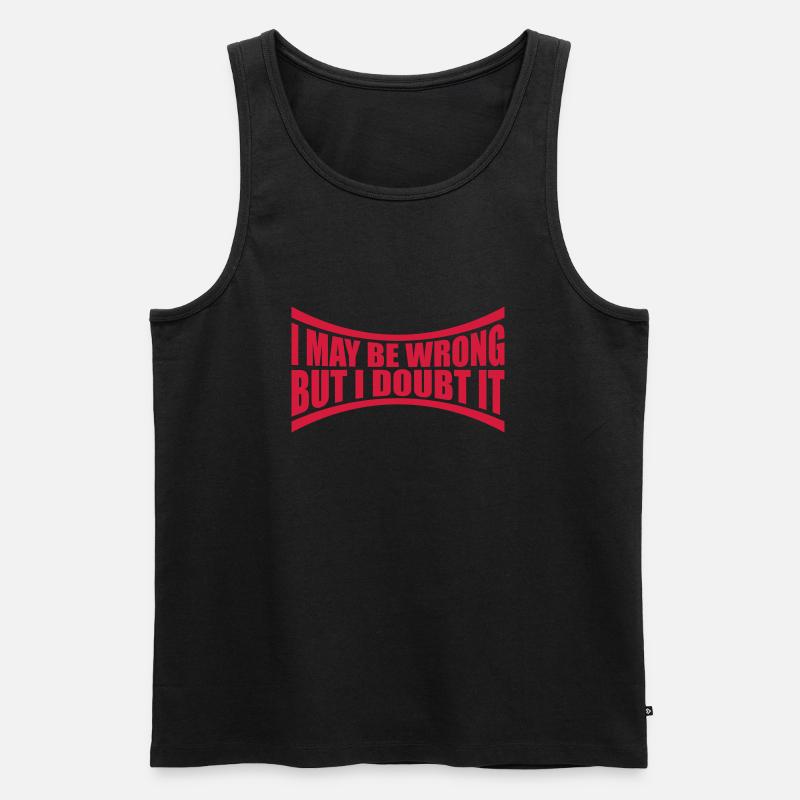 I may be wrong - Männer Premium Bio Tank Top - Schwarz