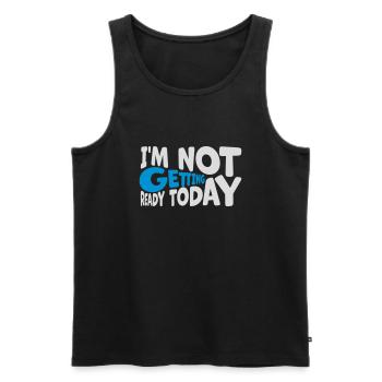 not getting ready today - Männer Premium Bio Tank Top - Schwarz - Vorne - AI Model Male 178 light (178cm)